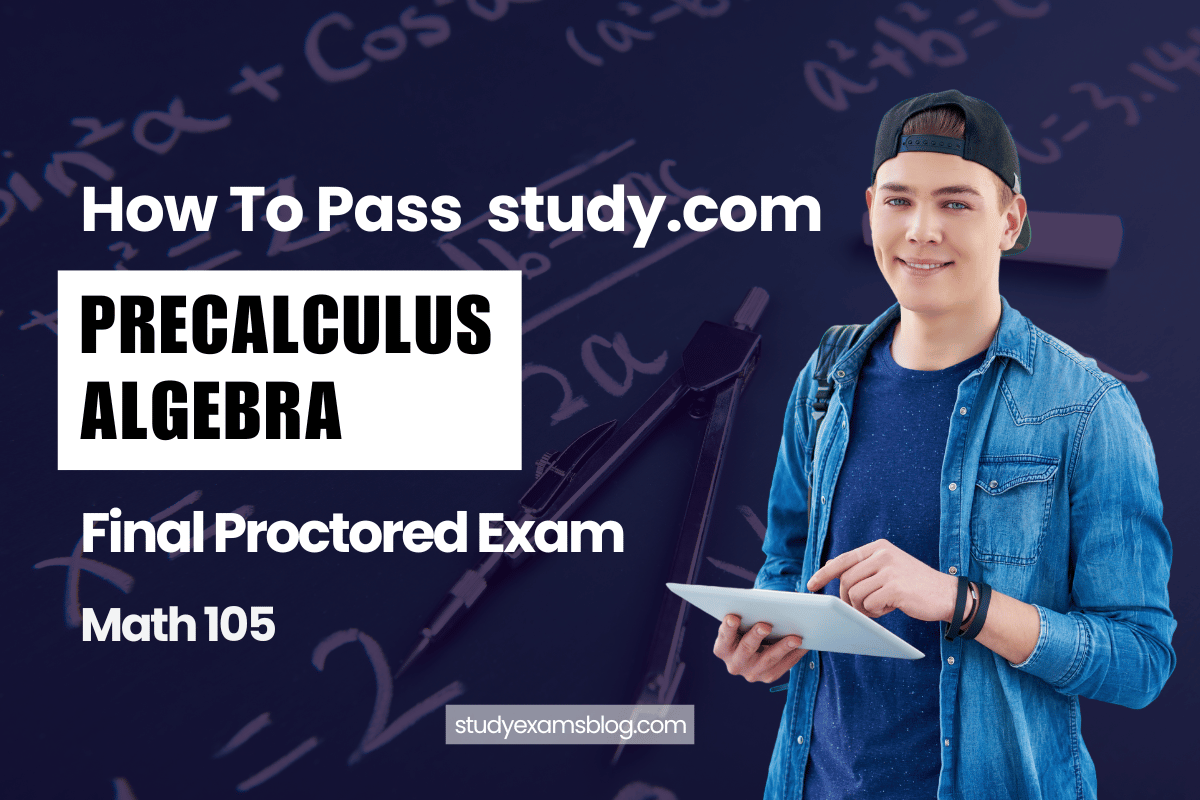 study.com Math 105 : Precalculus Algebra Exam