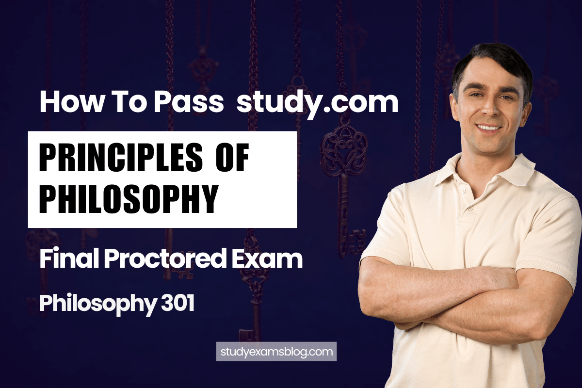 Study.com Philosophy 301: Principles of Philosophy